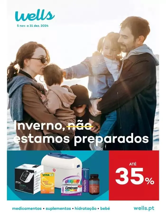 Folheto Folhetos Well's de 5 de novembro até 31 de dezembro 2024 - Pagina 1