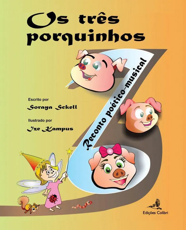 Os Três Porquinhos – Reconto poético-musical