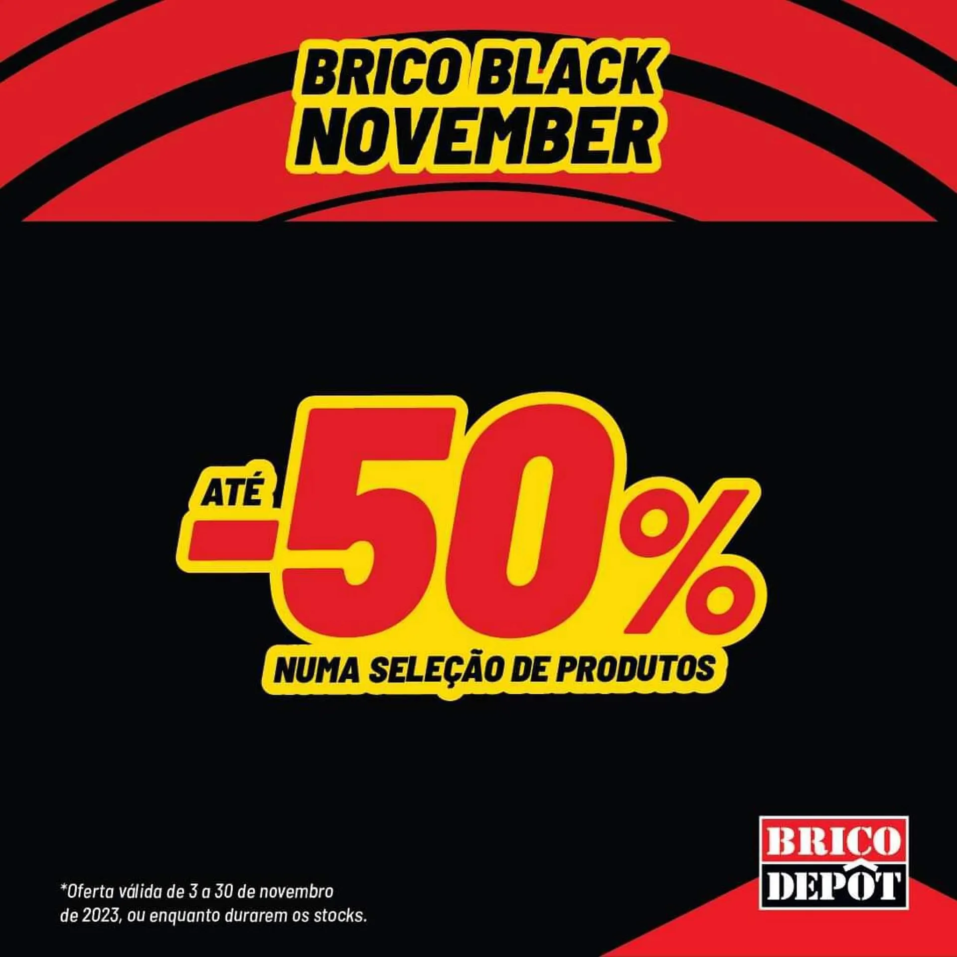 Folheto Folheto Brico Depôt de 27 de novembro até 30 de novembro 2023 - Pagina 1