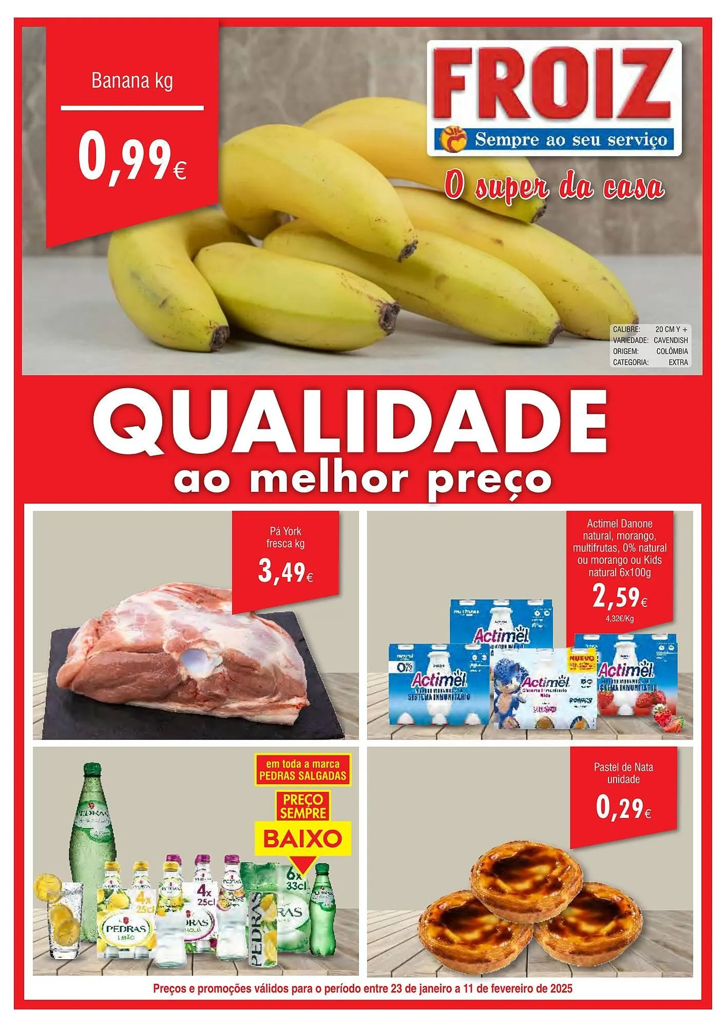 Folheto Folheto Froiz de 23 de janeiro até 11 de fevereiro 2025 - Pagina 1