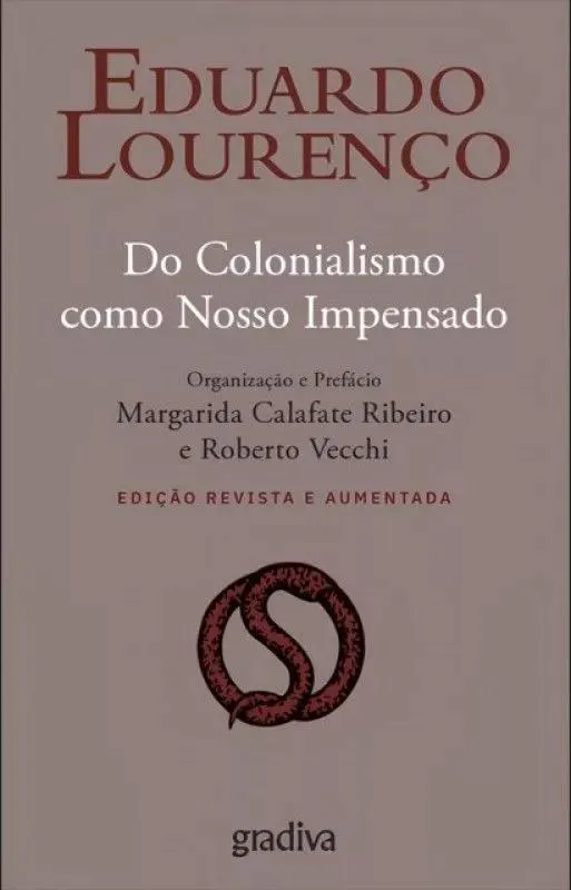 Do Colonialismo como Nosso Impensado