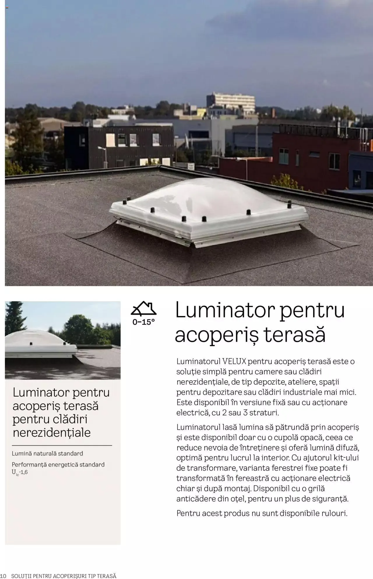 Catalog Velux catalog - Noua Generație De Ferestre Pentru Acoperiș Terasă 2023 de la 28 martie până la 31 decembrie 2024 - Revista Pagina 10