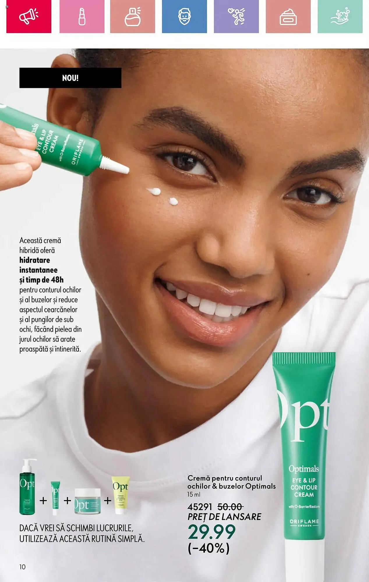 Catalog Catalog Oriflame de la 23 martie până la 12 aprilie 2025 - Revista Pagina 10