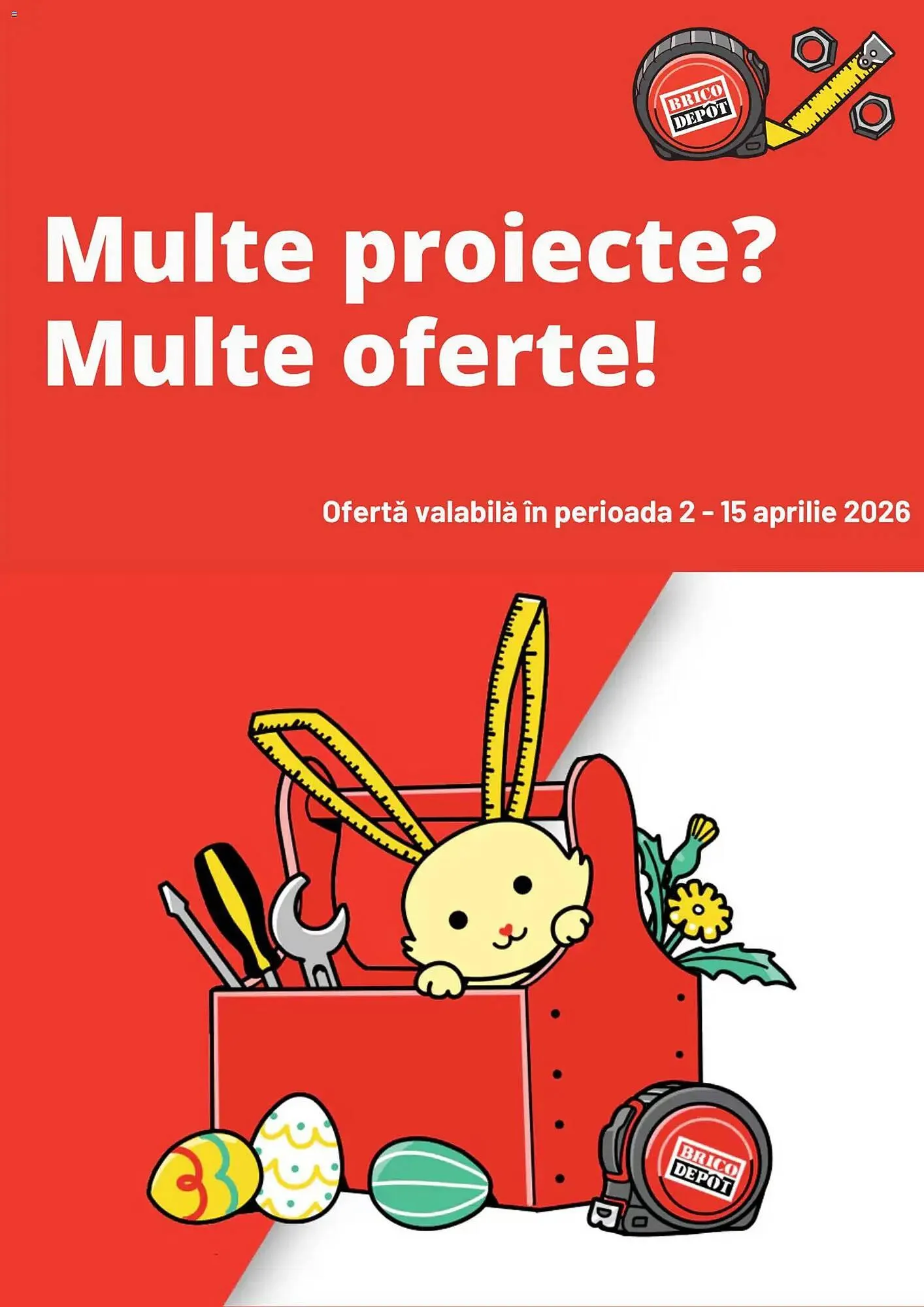 Catalog Catalog Brico Depôt de la 1 aprilie până la 15 aprilie 2026 - Revista Pagina 1