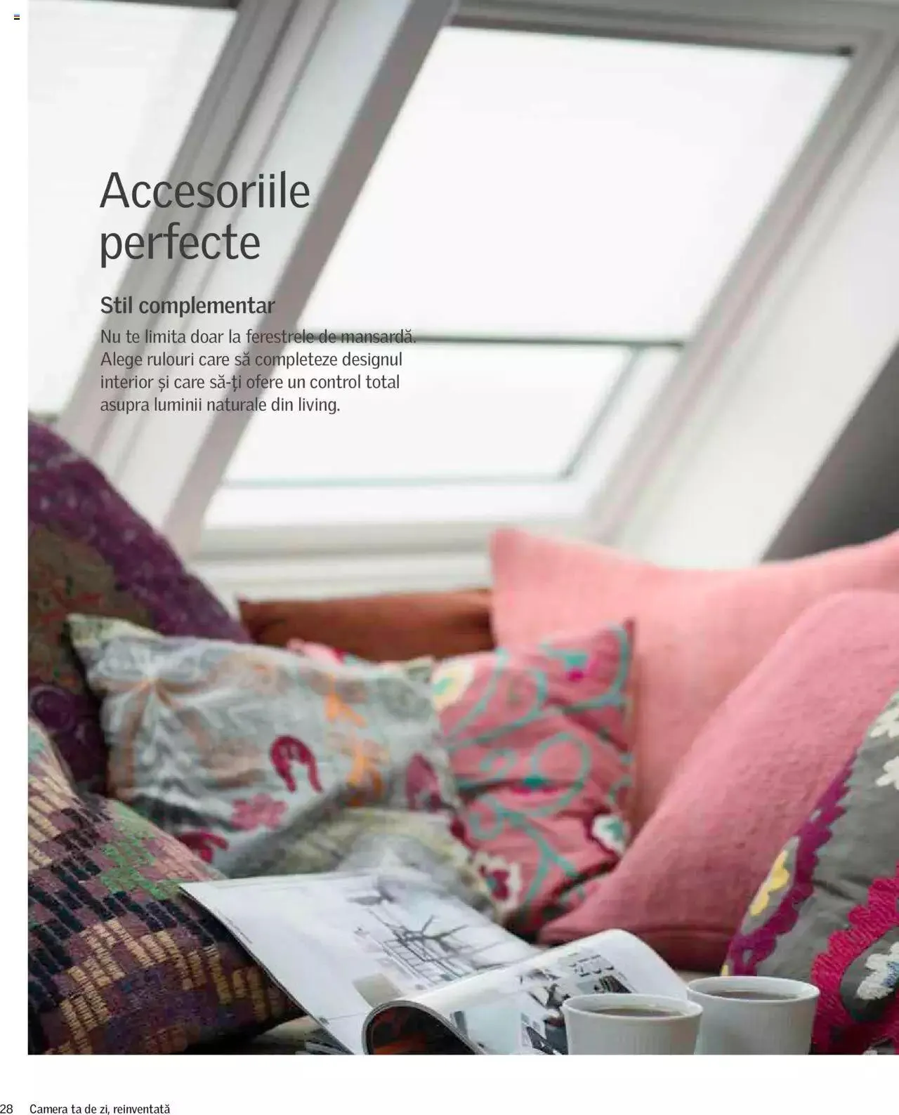 Catalog Velux catalog - Camera ta de zi reinventată de la 27 decembrie până la 31 decembrie 2024 - Revista Pagina 28