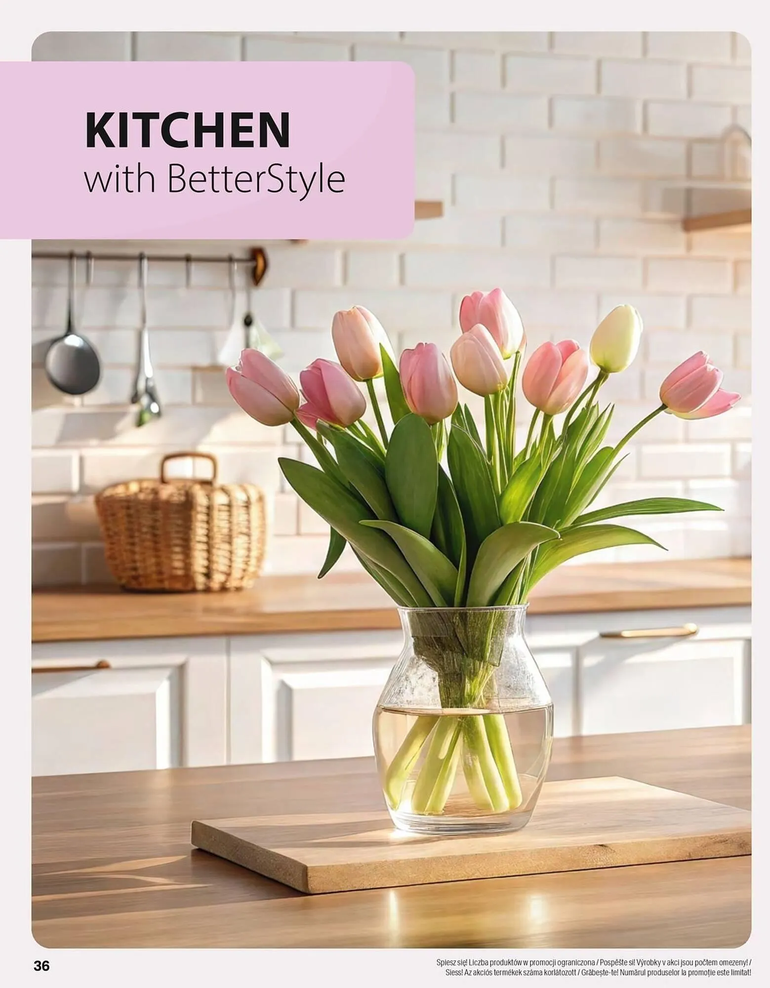 Catalog Catalog BetterStyle de la 1 aprilie până la 30 aprilie 2026 - Revista Pagina 36