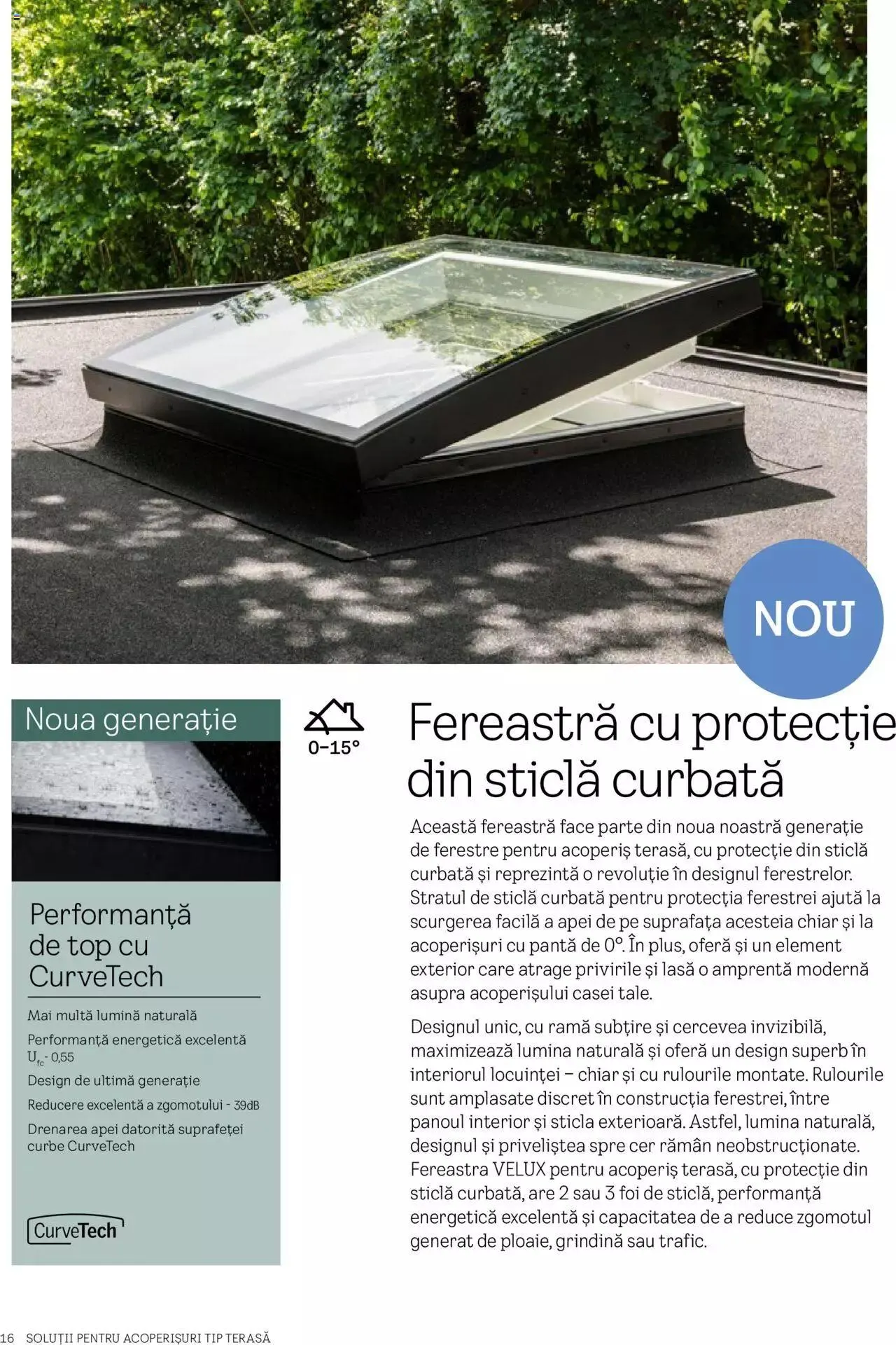 Catalog Velux catalog - Noua Generație De Ferestre Pentru Acoperiș Terasă 2023 de la 28 martie până la 31 decembrie 2023 - Revista Pagina 16