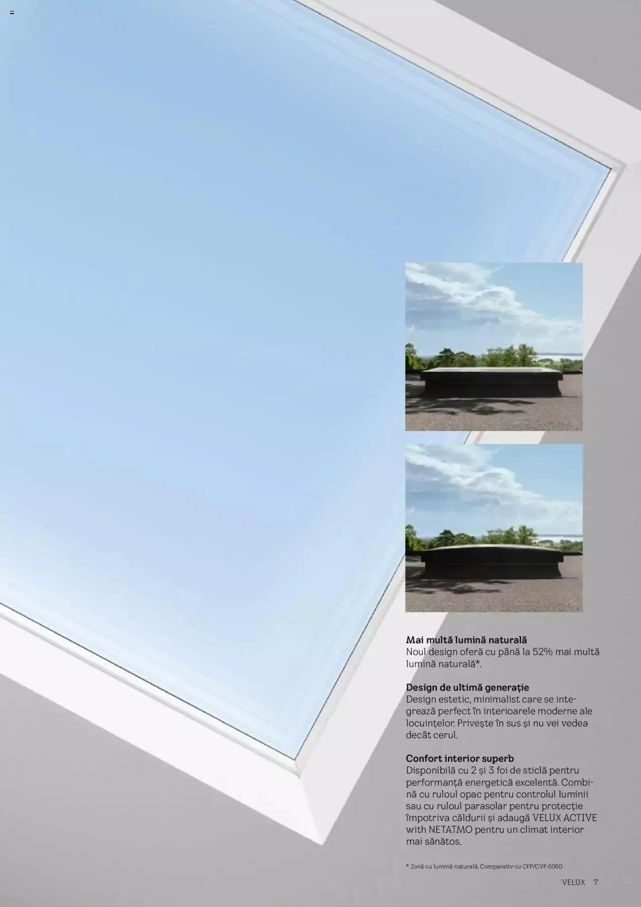 Catalog Velux catalog - Noua Generație De Ferestre Pentru Acoperiș Terasă 2023 de la 28 martie până la 31 decembrie 2024 - Revista Pagina 7