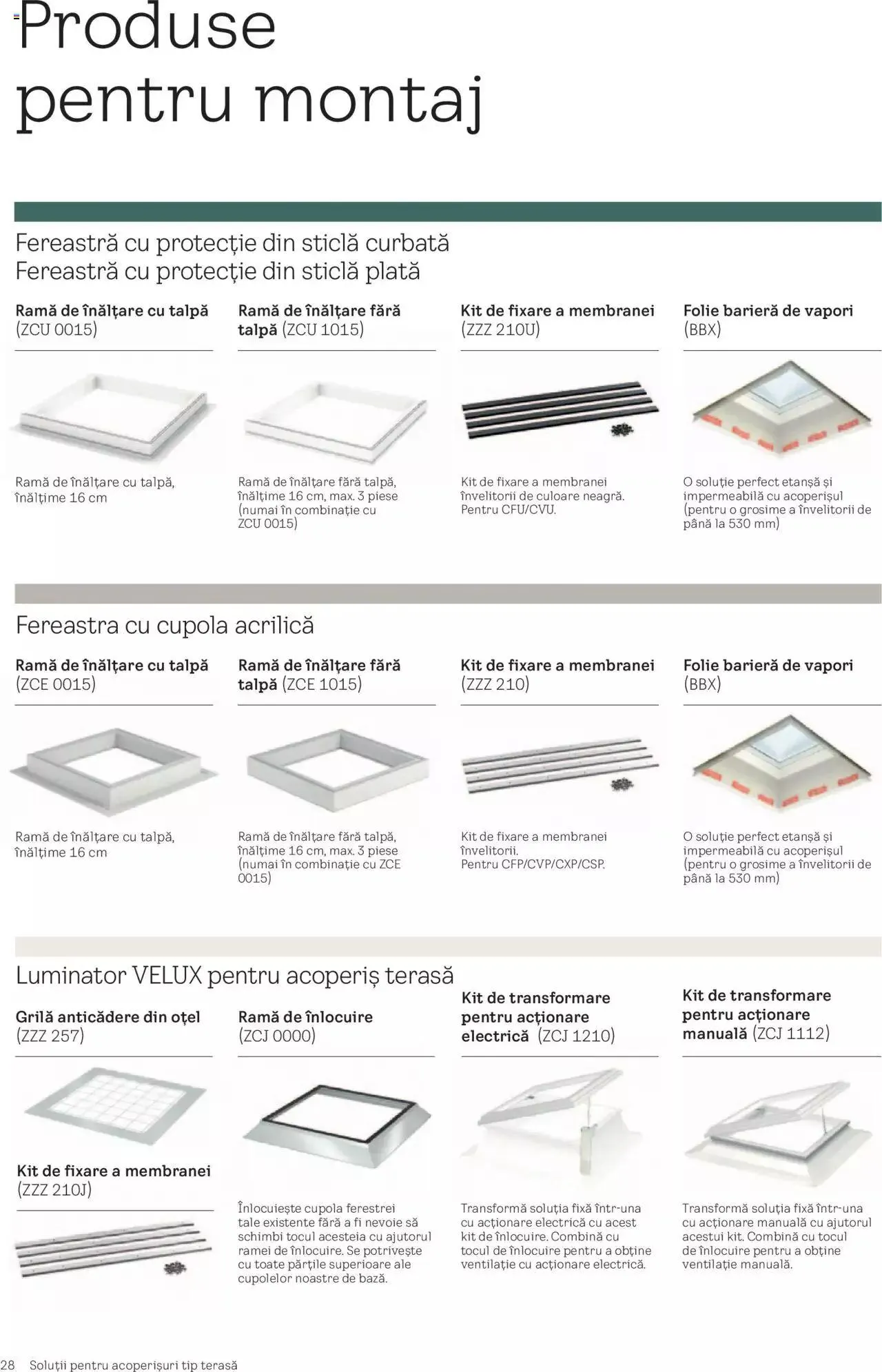 Catalog Velux catalog - Noua Generație De Ferestre Pentru Acoperiș Terasă de la 19 martie până la 31 decembrie 2024 - Revista Pagina 28