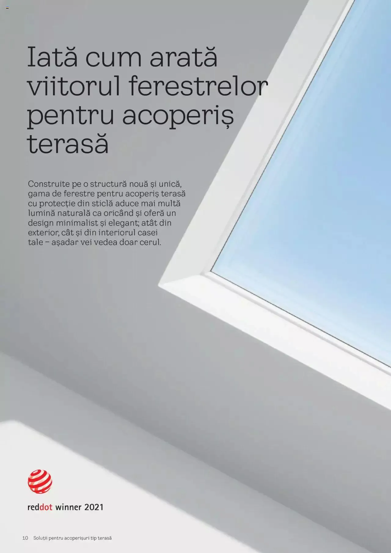 Catalog Velux catalog - Noua Generație De Ferestre Pentru Acoperiș Terasă de la 19 martie până la 31 decembrie 2024 - Revista Pagina 10