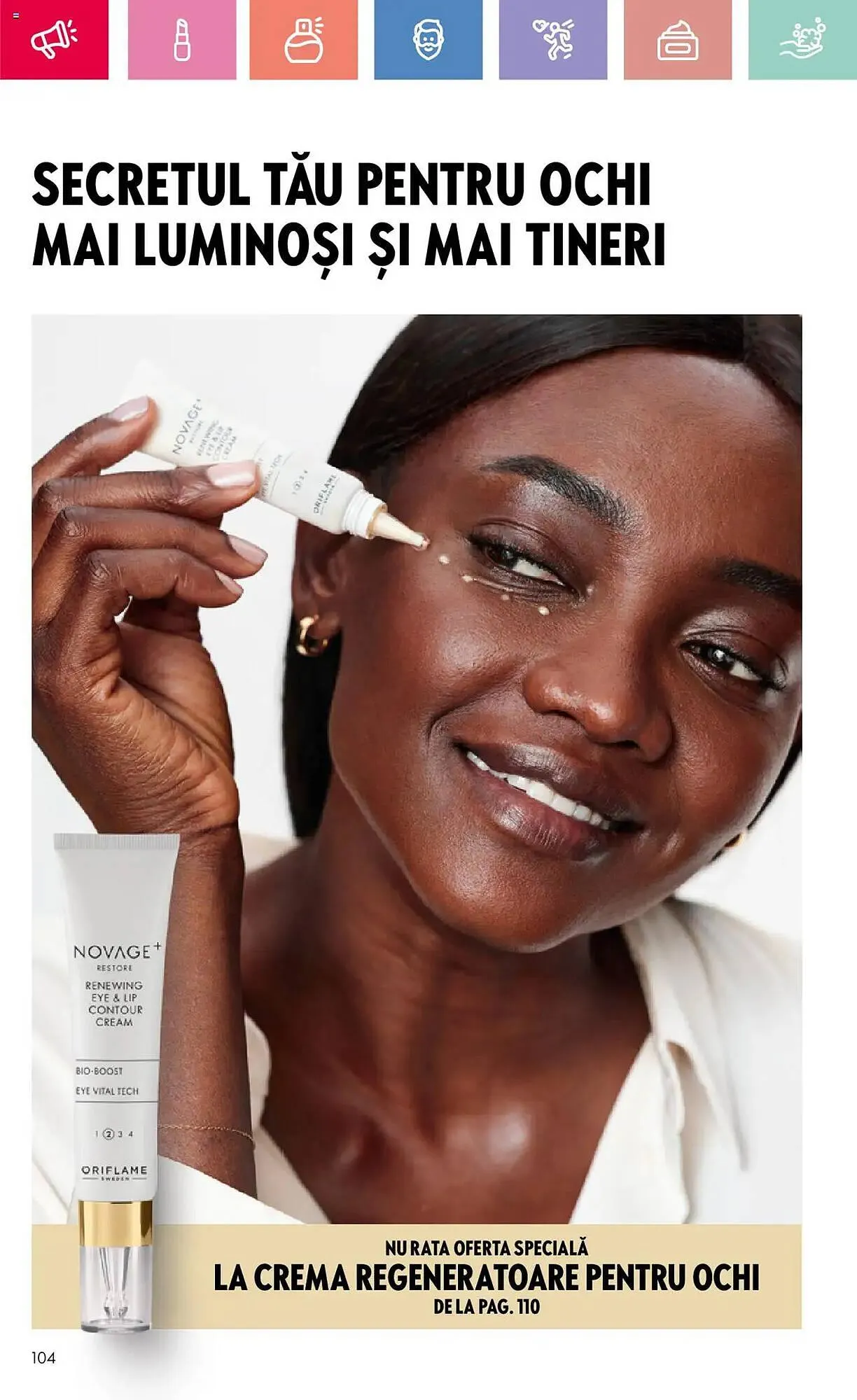 Catalog Catalog Oriflame de la 26 iulie până la 19 august 2025 - Revista Pagina 104