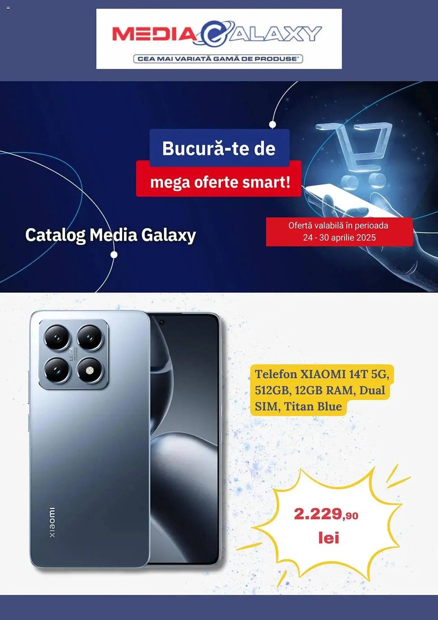 Catalog Catalog Media Galaxy de la 24 aprilie până la 30 aprilie 2025 - Revista Pagina 1