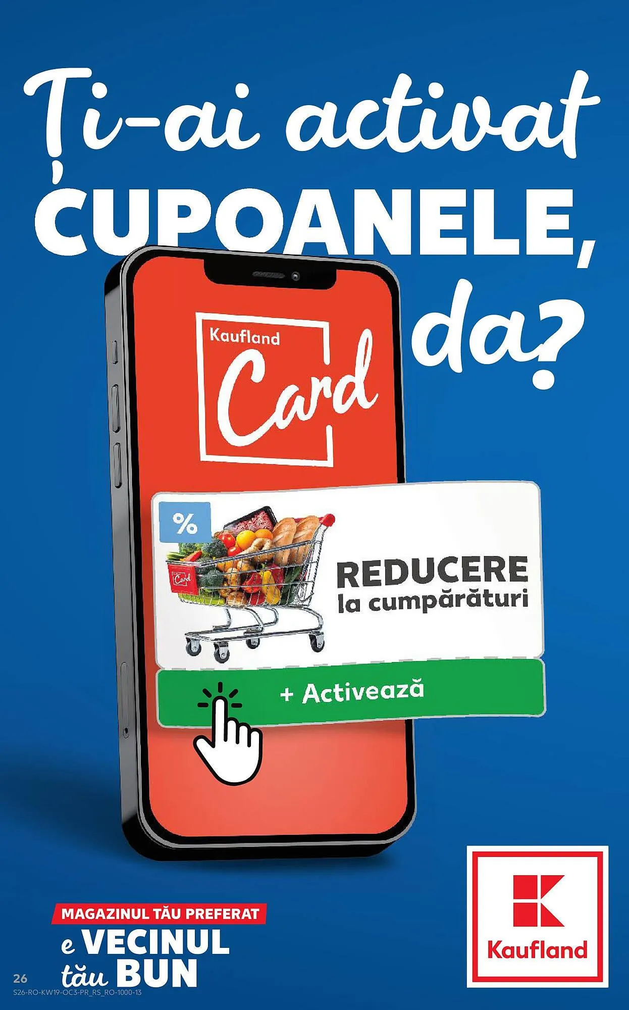 Catalog Catalog Kaufland de la 9 mai până la 13 mai 2025 - Revista Pagina 26