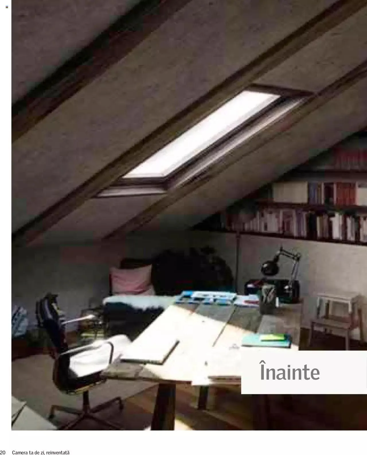 Catalog Velux catalog - Camera ta de zi reinventată de la 27 decembrie până la 31 decembrie 2024 - Revista Pagina 20