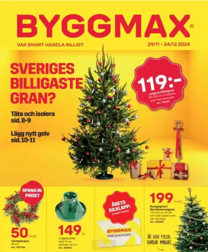 Byggmax! Sveriges billigaste gran? - 1