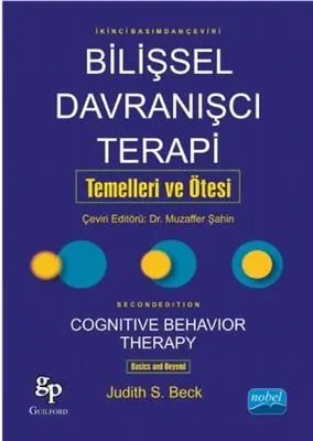 Bilişsel Davranışçı Terapi: Temelleri ve Ötesi