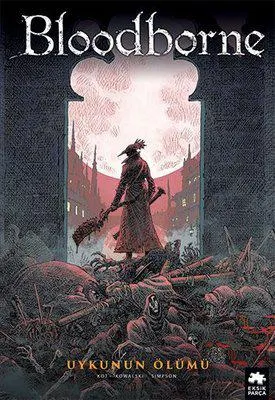 Bloodborne 1 - Uykunun Ölümü