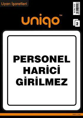 Personel Harici Girilmez Uyarı Etiketi