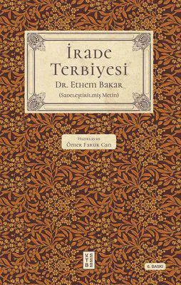 İrade Terbiyesi - Sadeleştirilmiş Metin