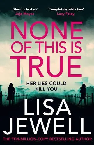 None Of This Is True (Hardback)