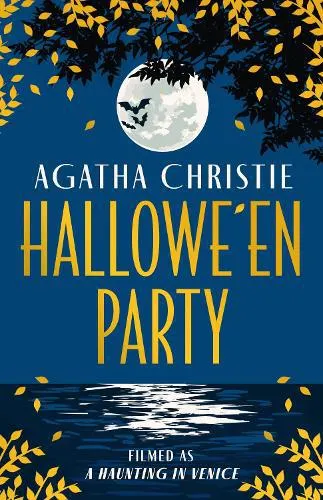 Hallowe’en Party: Filmed as A Haunting in Venice - Poirot (Hardback)