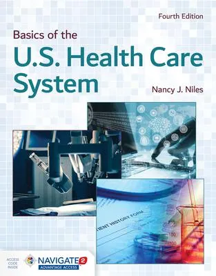 Basics Of The U.S. Health Care System (4th edition)