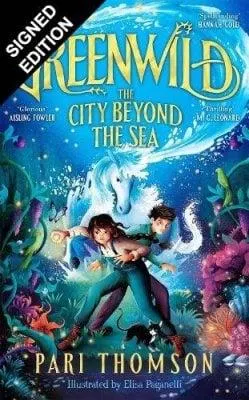 Greenwild: The City Beyond the Sea: Signed Exclusive Edition - Greenwild (Hardback)