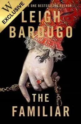 The Familiar: Exclusive Edition (Hardback)