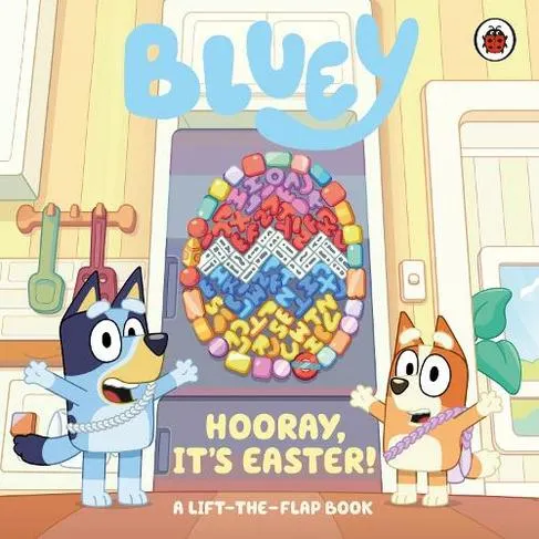 Bluey: Hooray, It's Easter!: A Lift-the-Flap Book (Bluey)