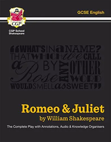 Grade 9-1 GCSE English Romeo and Juliet - The Complete Play