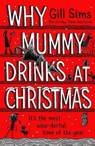 Why Mummy Drinks at Christmas (Hardback)