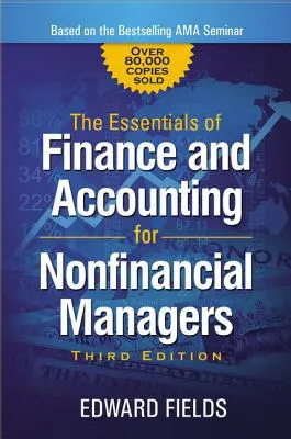 The Essentials of Finance and Accounting for Nonfinancial Managers (3rd edition)