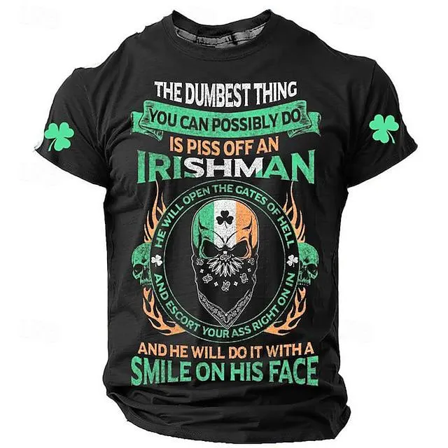Shamrock The Dumbest Thing You Can Possiby Do Is Piss off an Irishmam Skulls Daily Designer Casual Men's 3D Print T shirt Tee Sports Outdoor Holiday Going out St. Patrick T shirt Black Blue Army Green