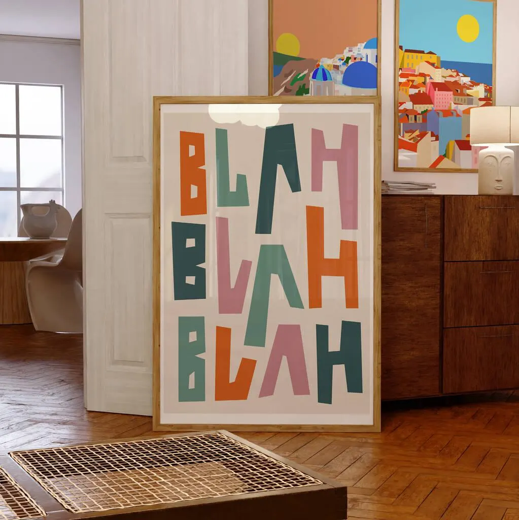 Blah Blah Blah Art Print