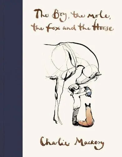 The Boy, the Mole, the Fox and the Horse (Hardback)