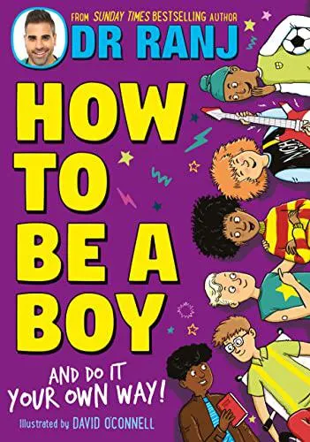 How to Be a Boy by Dr. Ranj Singh