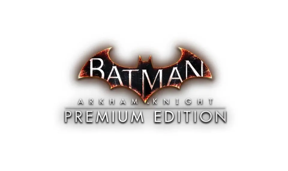 Batman™: Arkham Knight Premium Edition