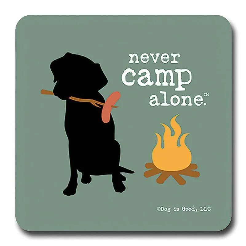 Never Camp Alone Coaster