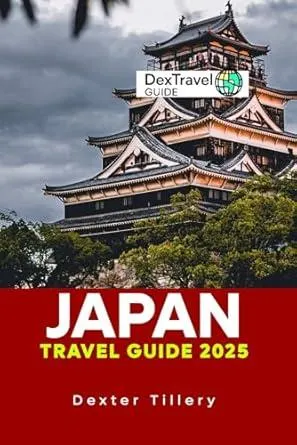 Japan Travel Guide 2025: Discover Hidden Gems, Culture and Insider Tips for an Unforgettable Adventure