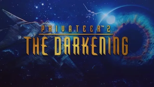 Privateer 2: The Darkening