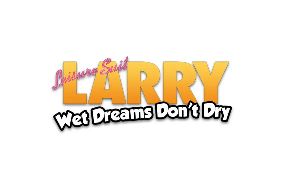 Leisure Suit Larry - Wet Dreams Don't Dry