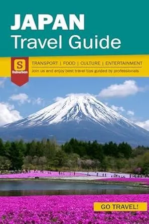 Japan Travel Guide - Transport Food Culture Entertainment