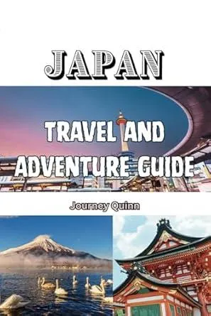 Japan Travel and Adventure Guide: Unveiling Ancient Temples, Vibrant Cities, Cherry Blossoms, and Hidden Onsen Retreats