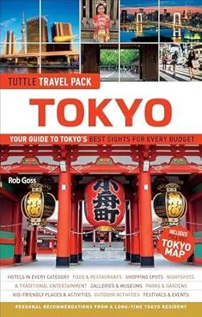 Tokyo Travel Guide + Map: Tuttle Travel Pack: Your Guide to Tokyo's Best Sights for Every Budget (Tuttle Travel Guide & Map)