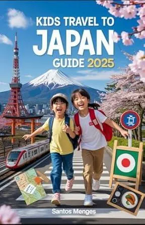 Kids travel to Japan guide 2025