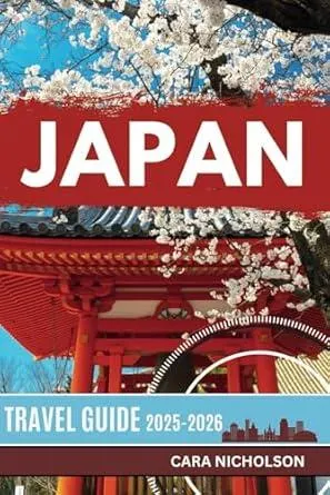 JAPAN TRAVEL GUIDE 2025-2026