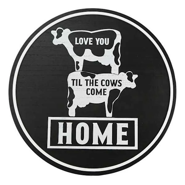 Love You Til' the Cows Come Home Wall Decor, 15"