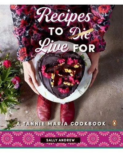 Recipes To Live For - A Tannie Maria Cookbook (Paperback)