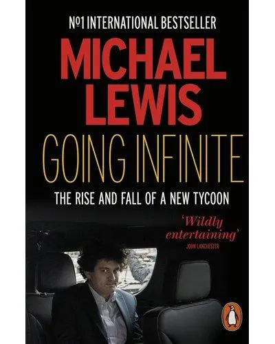 Going Infinite - The Rise and Fall of a New Tycoon (Paperback)