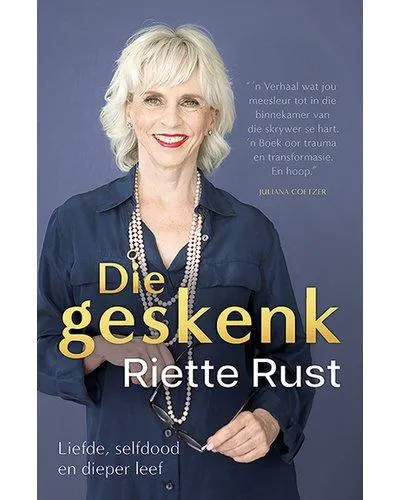 Die Geskenk - Liefde, Selfdood en Dieper Leef (Afrikaans, Paperback)